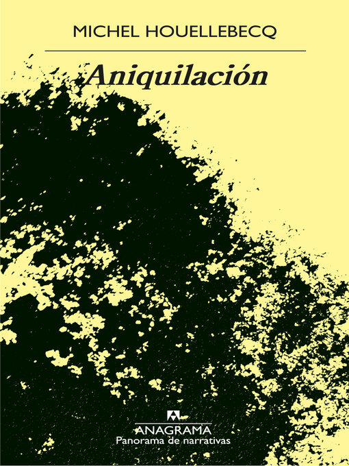 Title details for Aniquilación by Michel Houellebecq - Available